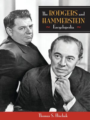 cover image of The Rodgers and Hammerstein Encyclopedia